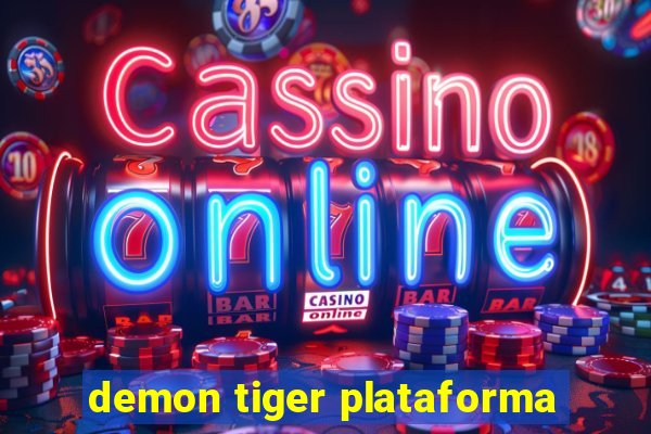 demon tiger plataforma